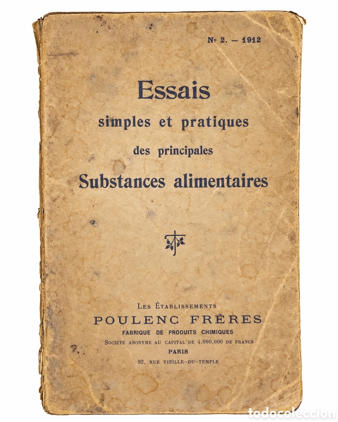 Libros antiguos: &Eacute;TABLISSEMENTS POULENC FR&Egrave;RES &ndash; ESSAIS SIMPLES ET PRATIQUES DES PRINCIPALES SUBSTANCES ... &ndash; LML
