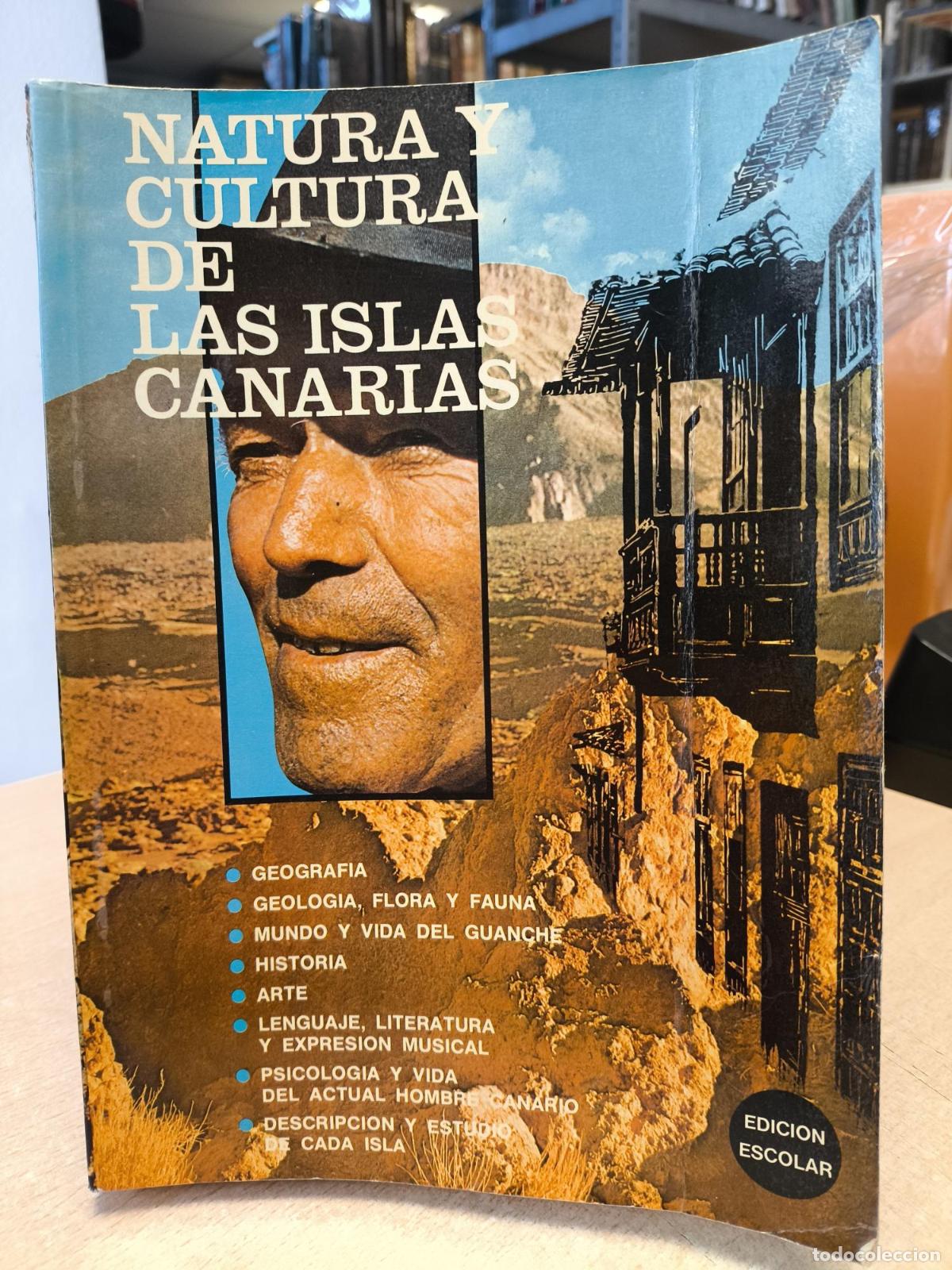 Libros antiguos: NATURA Y CULTURA DE LAS ISLAS CANARIAS - EDICI&Oacute;N 1978 - Pedro Hern&aacute;ndez Hern&aacute;ndez