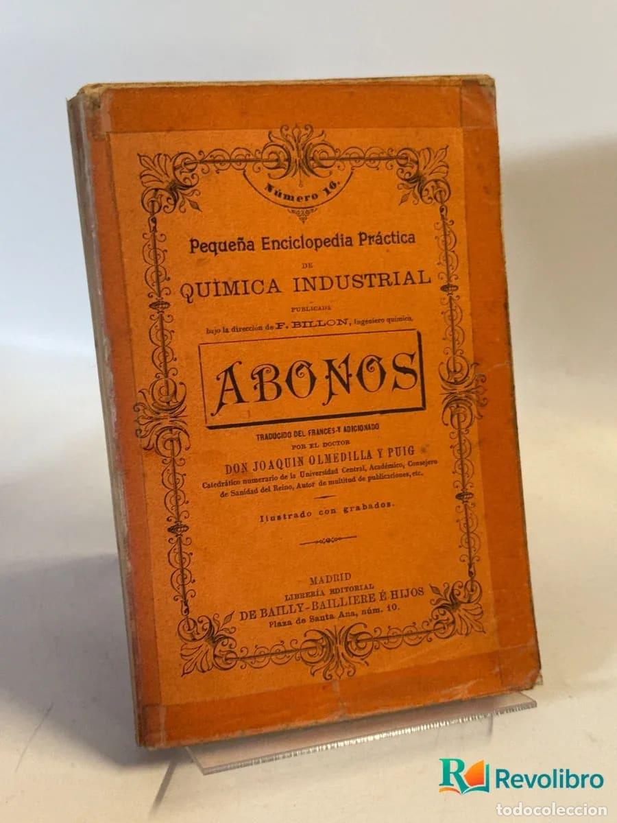 Antiquarische B&uuml;cher: Abonos &mdash; Peque&ntilde;a enciclopedia pr&aacute;ctica de qu&iacute;mica industrial - Joaqu&iacute;n Olmedilla y Puig