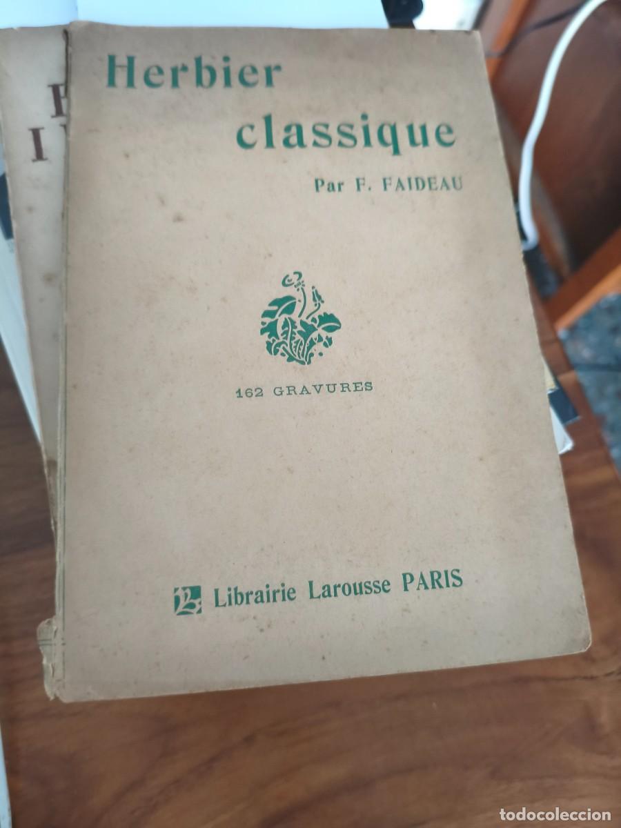 Libri antichi: Herbier classique - 50 plantes caract&eacute;ristiques. 162 gravures. Paris. F. Faideau.