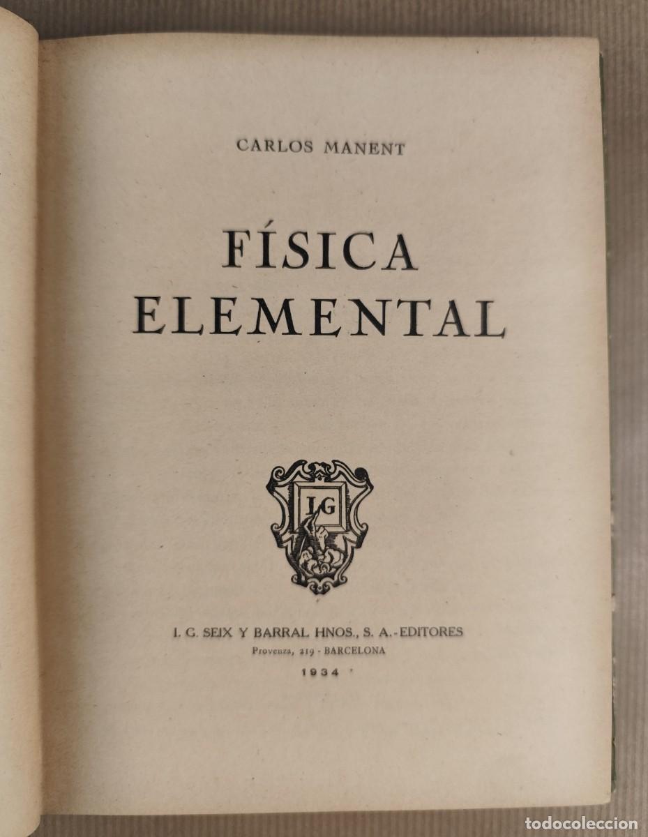 Libros antiguos: F&iacute;sica Elemental &ndash; Carlos Manent (1934) - Foto 3