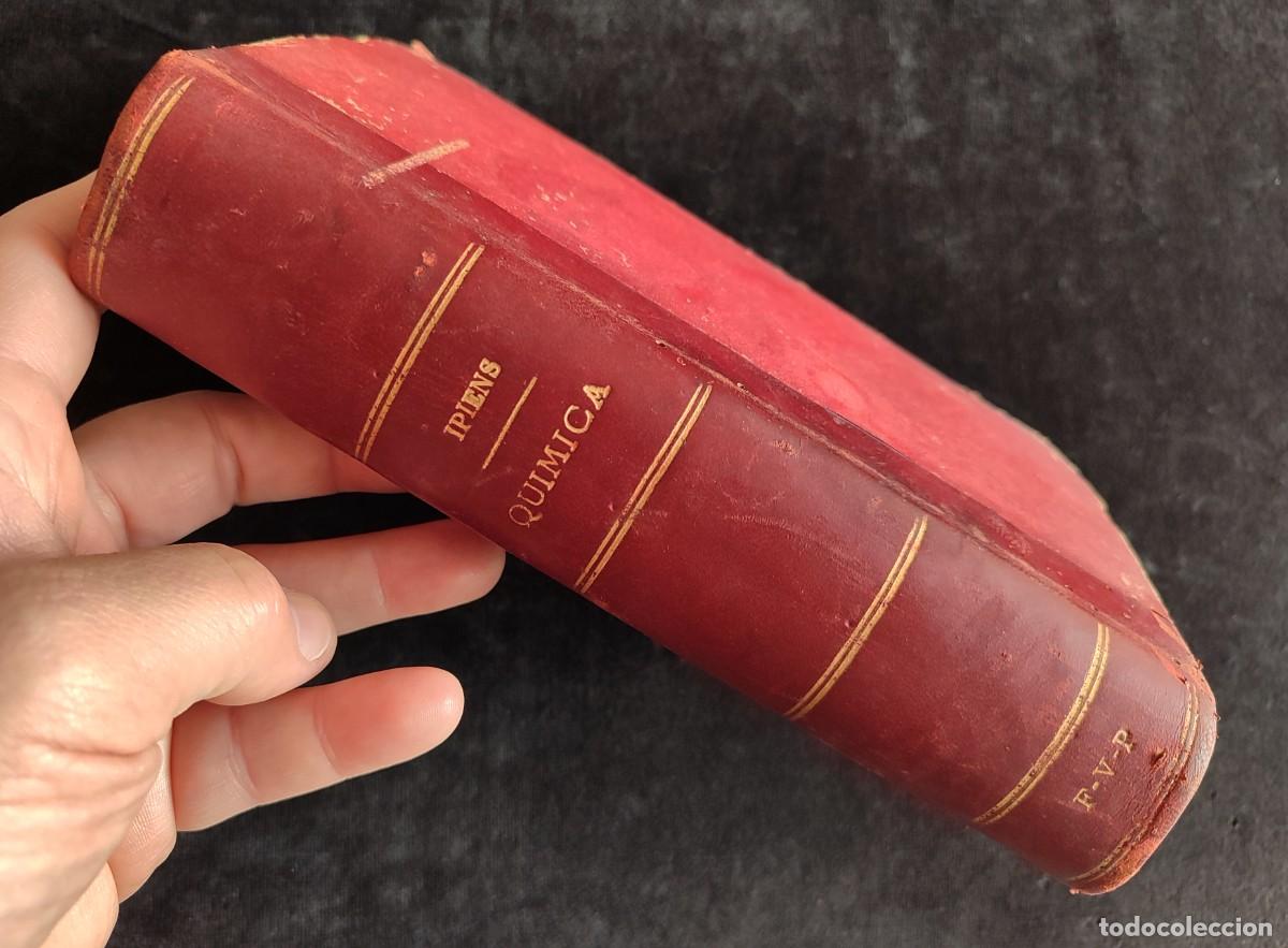 Antiquarische B&uuml;cher: ELEMENTOS DE QU&Iacute;MICA, A. IPI&Eacute;NS LACASA. 2 TOMOS EN 1 VOLUMEN. IMP.CL&Aacute;SICA ESPA&Ntilde;OLA, 1923