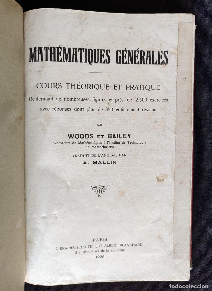 Antiquarische B&uuml;cher: MATHEMATIQUES G&Eacute;N&Eacute;RALES, WOODS ET BAILEY. ED. ALBERT BLANCHARD, 1926. EN FRANC&Eacute;S