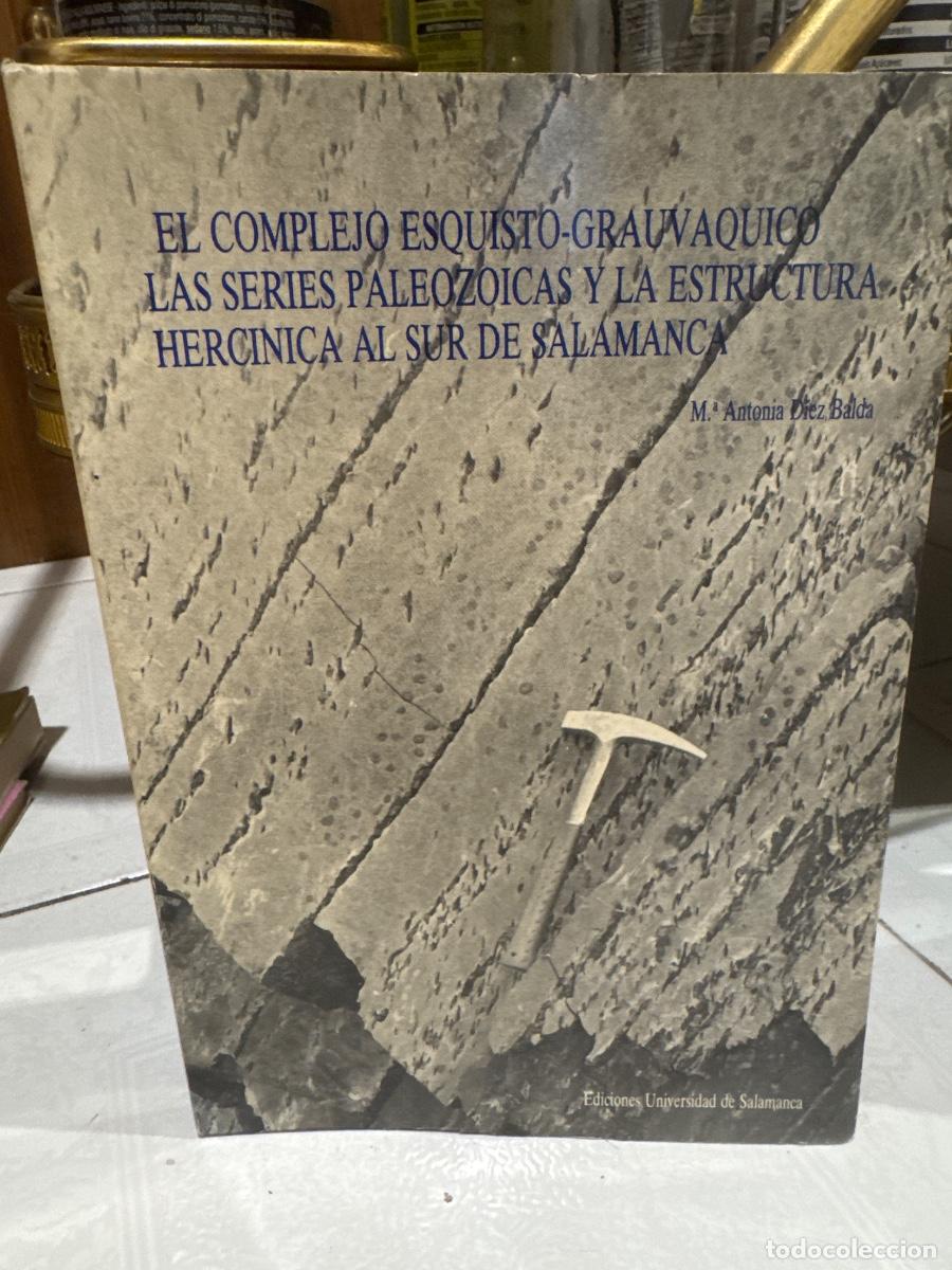 Libros antiguos: El Complejo Esquisto-Grauv&aacute;quico, las series paleozoicas y la estructura herc&iacute;nica al sur de Salaman