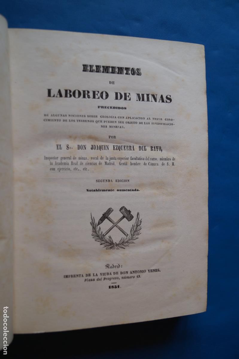 Libros antiguos: ELEMENTOS DE LABOREO DE MINAS. JOAQUIN EZQUERRA DEL BAYO. 1851 - Foto 4
