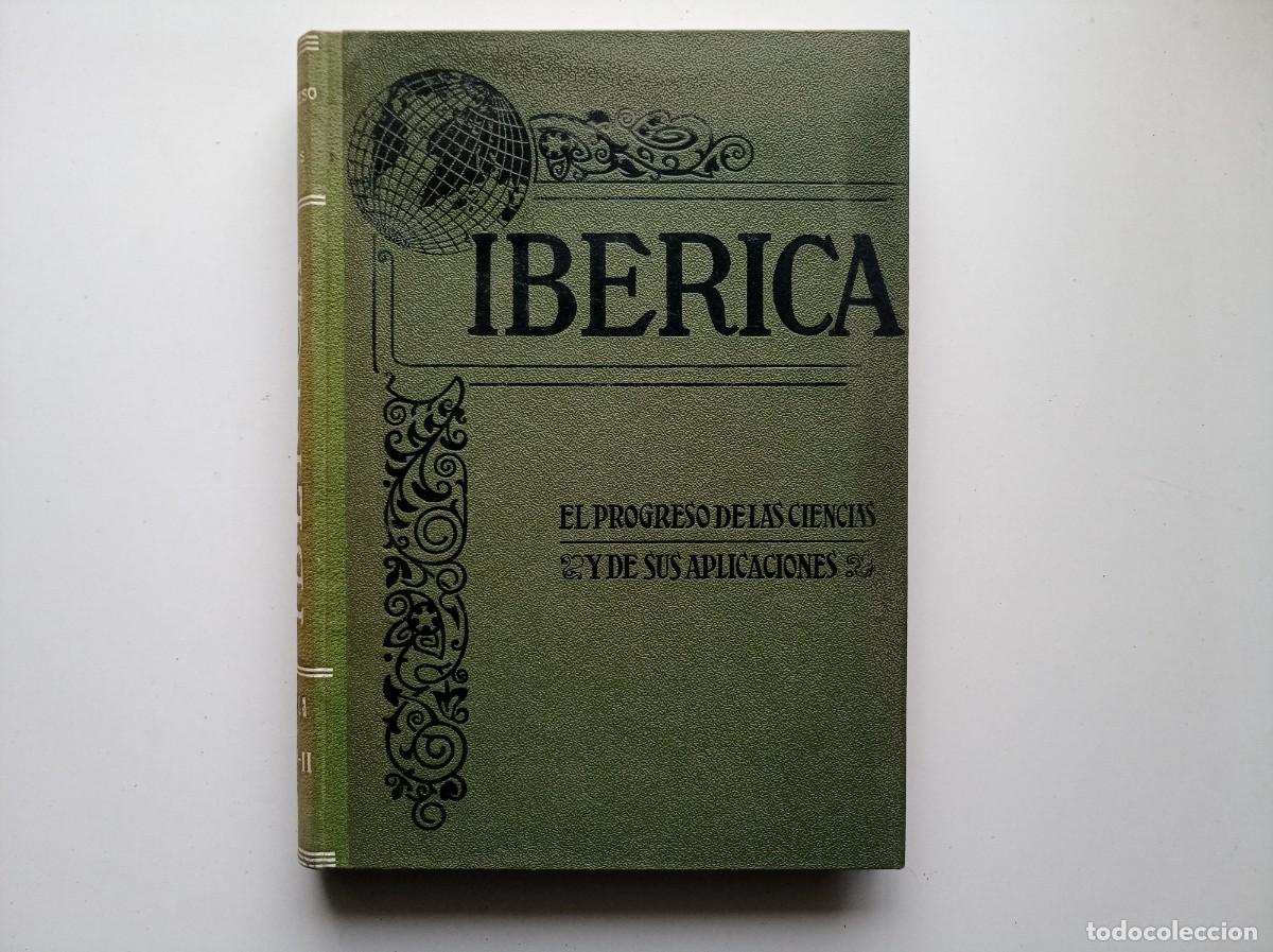 Libros antiguos: IBERICA. REVISTA PROGRESO DE LAS CIENCIAS Y SUS APLICACIONES. ABRIL-JUNIO 1948. FOLIO. MUY ILUSTRADO