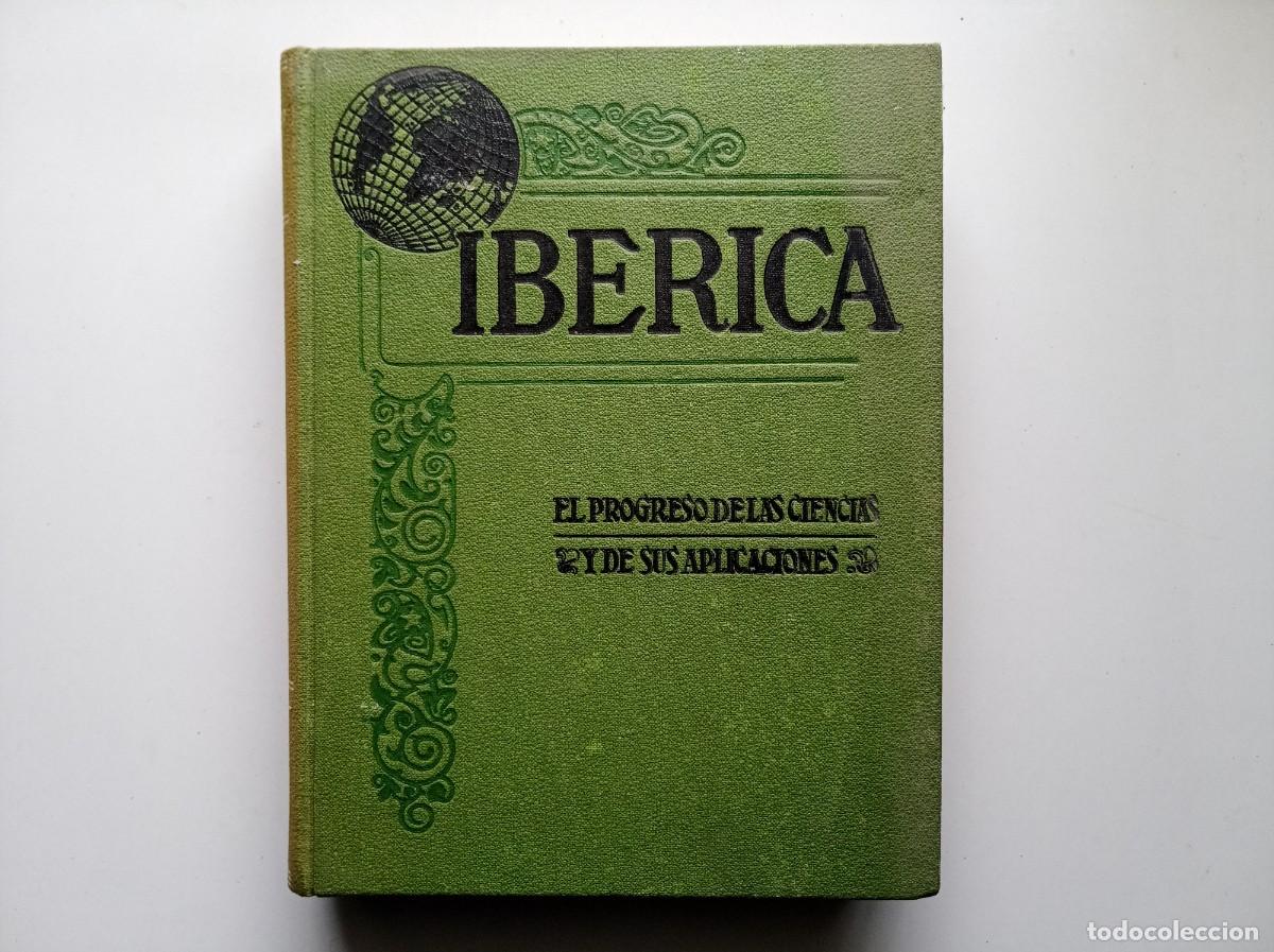 Libros antiguos: IBERICA. REVISTA PROGRESO DE LAS CIENCIAS Y SUS APLICACIONES. ABRIL-JUNIO 1945 .FOLIO. MUY ILUSTRADO