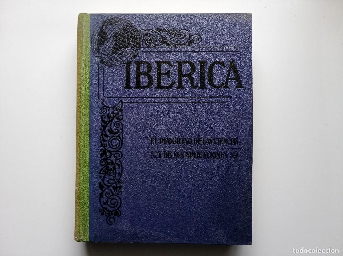 Libros antiguos: IBERICA. REVISTA PROGRESO DE LAS CIENCIAS Y SUS APLICACIONES.ABRIL-JUNIO 1946 .FOLIO. MUY ILUSTRADO