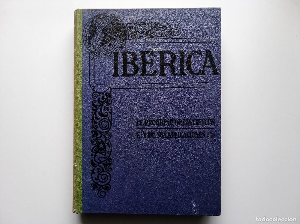 Libros antiguos: IBERICA. REVISTA PROGRESO DE LAS CIENCIAS Y SUS APLICACIONES. ENERO-MARZO 1948 .FOLIO. MUY ILUSTRADO