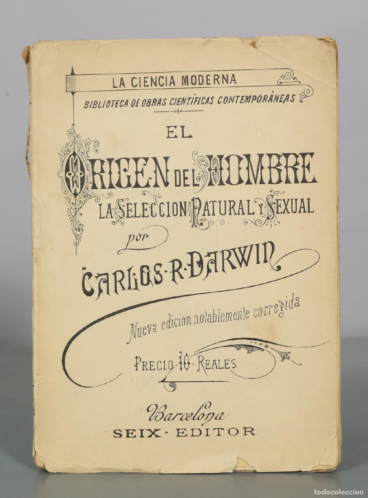 Libros antiguos: El Origen del Hombre y la Seleccion Natural y Sexual - Carlos R. Darwin - Seix Editor