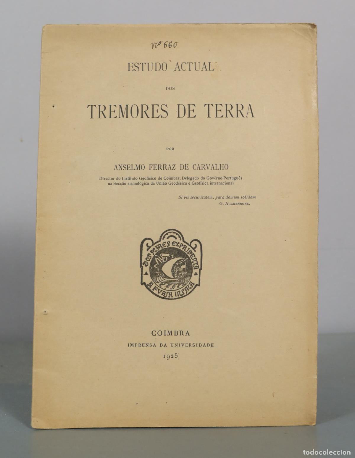 Libros antiguos: 1925 Estudo Actual dos Tremores de Terra - Anselmo Ferraz de Carvalho - DEDICADO AUTOGRAFO AUTORA