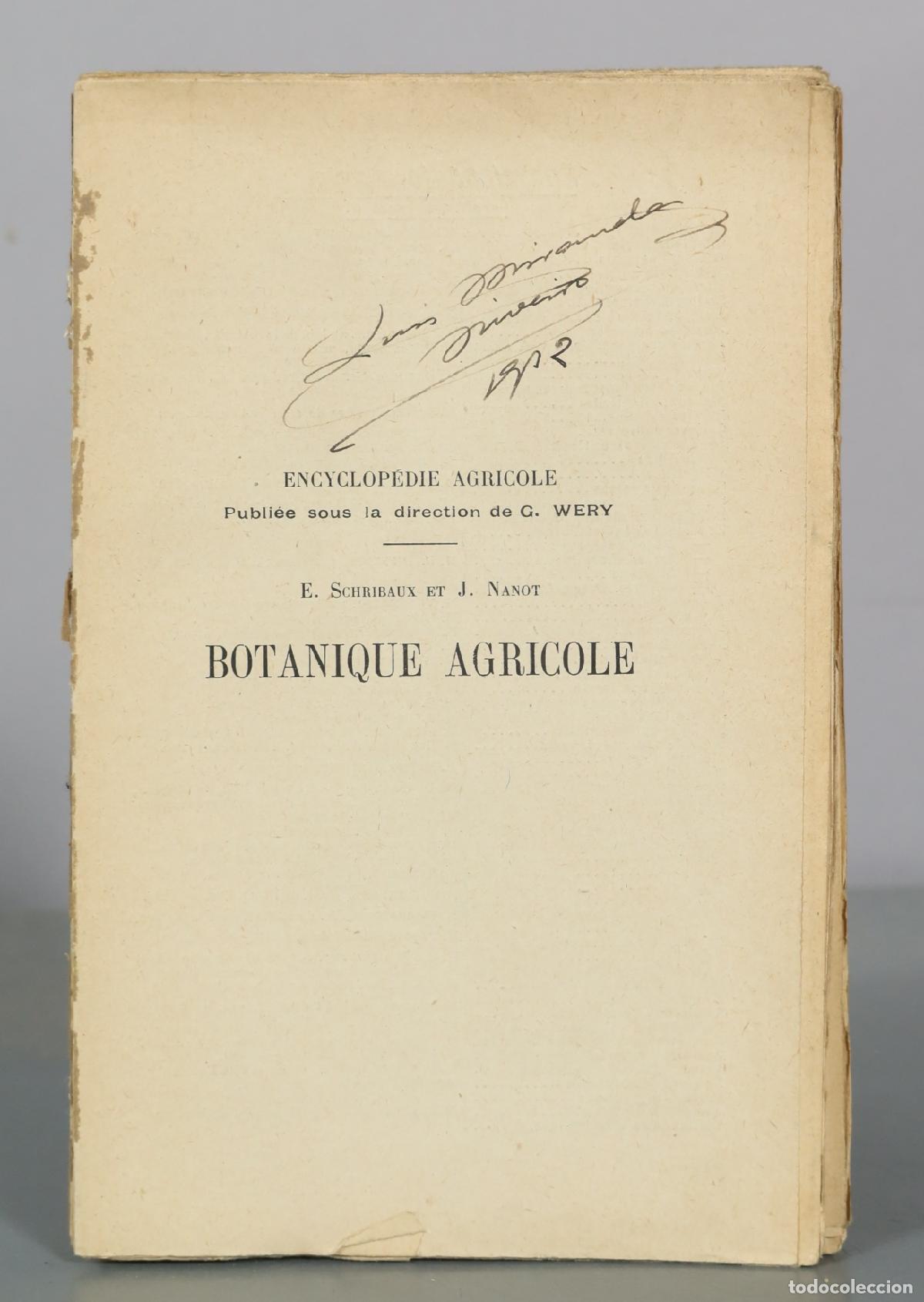 Libros antiguos: Botanique Agricole - E. Schribaux, J. Nanot - Librairie J.-B. Bailli&egrave;re et Fils 1922