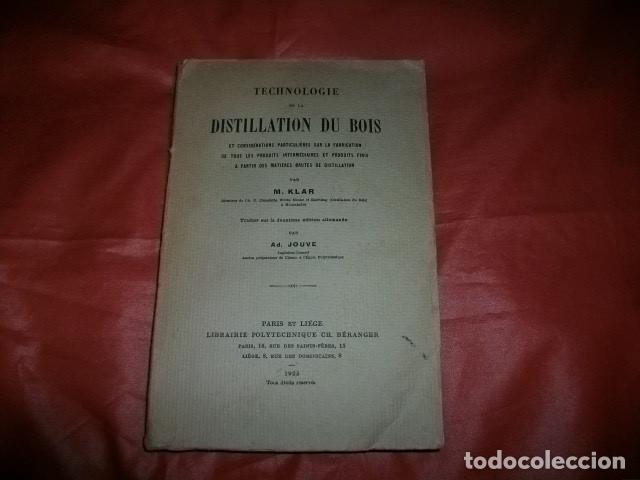 Libros antiguos: Destilaci&oacute;n de la madera Technologie de la distillation du bois