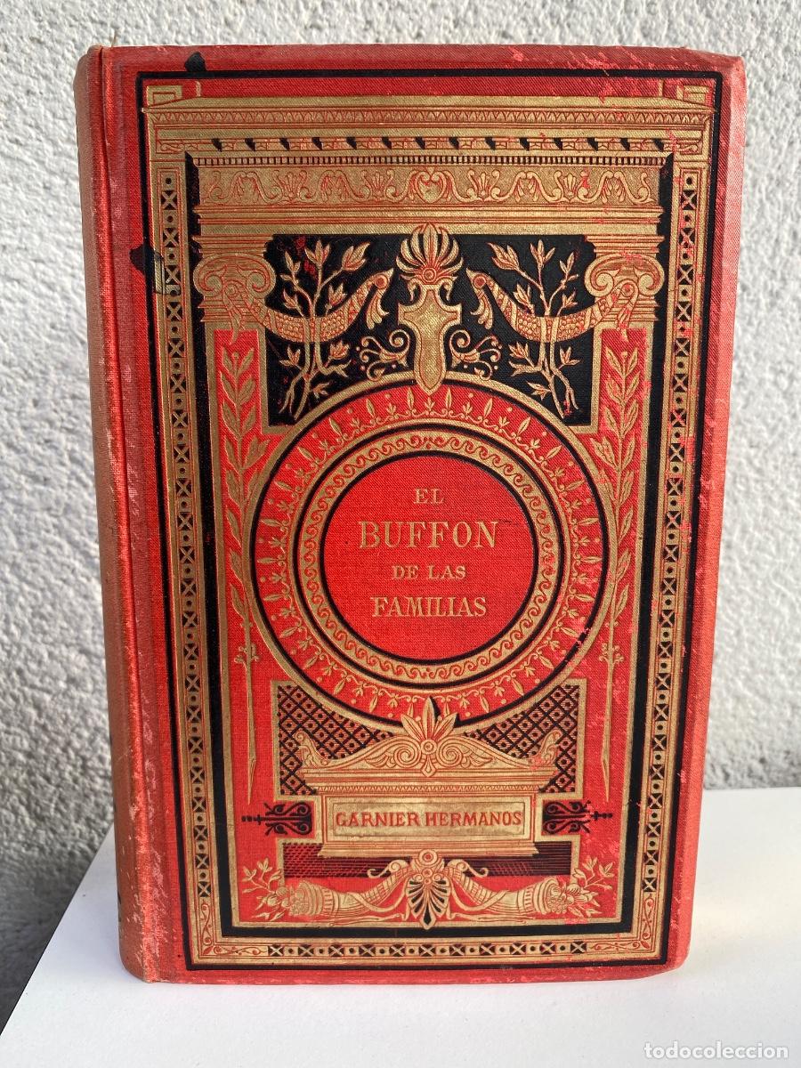 Libros antiguos: EL BUFFON DE LAS FAMILIAS AUGUSTO DUBOIS 1872. HISTORIA Y DESCRIPCION DE LOS ANIMALES