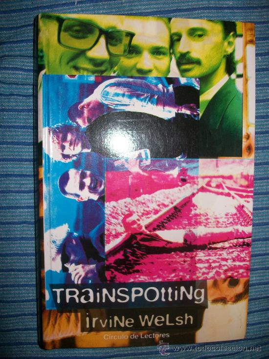 Libros antiguos: LIBRO - TRAINSPOTTING - IRVINE WELSH - CIRCULO DE LECTORES - Foto 1