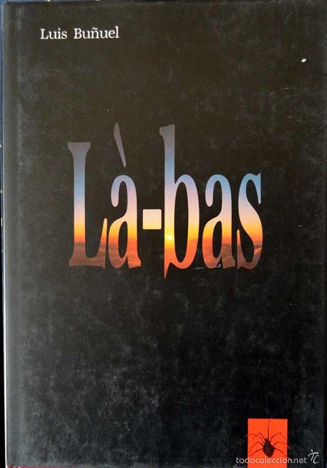 Libros antiguos: L&aacute;-Bas - Luis Bu&ntilde;uel - Foto 1