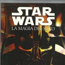 Libros antiguos: STAR WARS: LA MAGIA DEL MITO, 2005, IMPECABLE