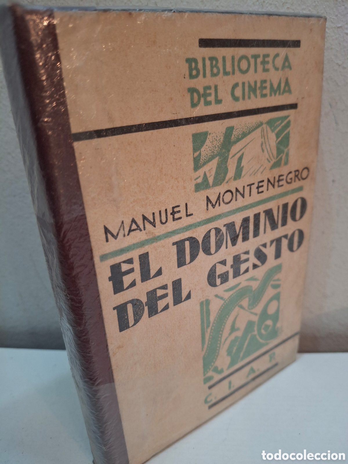 Libri antichi: EL DOMINIO DEL GESTO, MANUEL MONTENEGRO, BIBLIOTECA POPULAR DEL CINEMA, CINE / CINEMA, C.I.A.P. 1930