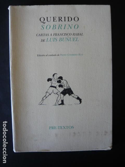 Livros antigos: QUERIDO SOBRINO CARTAS A FRANCISCO RABAL DE LUIS BU&Ntilde;EL, EDITORIAL PRE-TEXTOS 2001