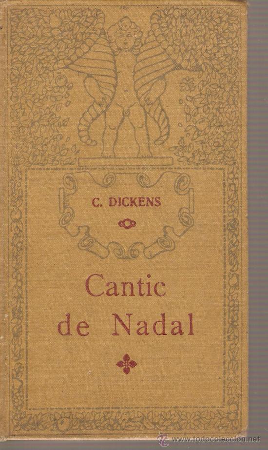 Libros antiguos: CHARLES DICKENS - CANTIC DE NADAL - EDICI&Oacute; DE 1910 - Foto 1