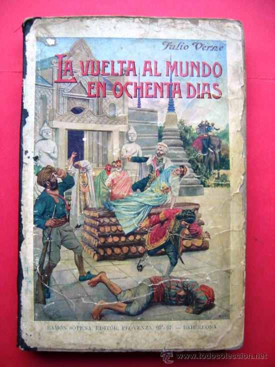 Libros antiguos: LA VUELTA AL MUNDO EN OCHENTA DIAS - JULIO VERNE - RAMÓN SOPENA - EDITOR - BARCELONA - Foto 1 - 24280292