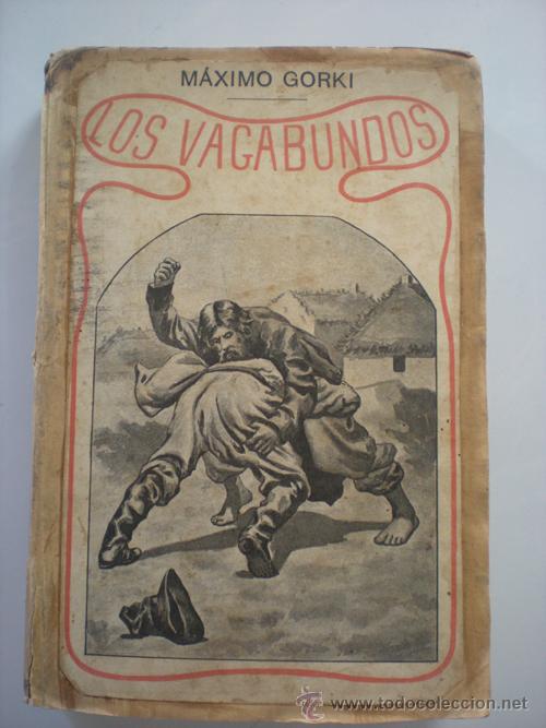 Libros antiguos: LOS VAGABUNDOS  - MAXIMO GORKI - Foto 1