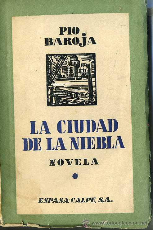Libros antiguos: PIO BAROJA : LA CIUDAD DE LA NIEBLA (1931) - Foto 1