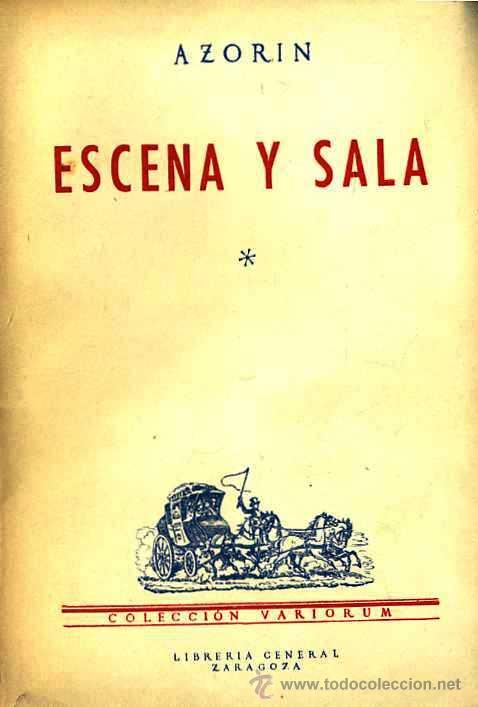 Libros antiguos: AZORIN : ESCENA Y SALA (1947) primera edici&oacute;n - Foto 1