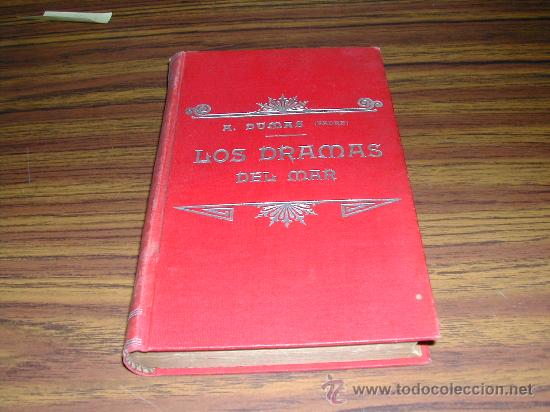 Libros antiguos: A DUMAS (PADRE) LOS DRAMAS DEL MAR. A&Ntilde;O 1900?. L 9554 - Foto 1