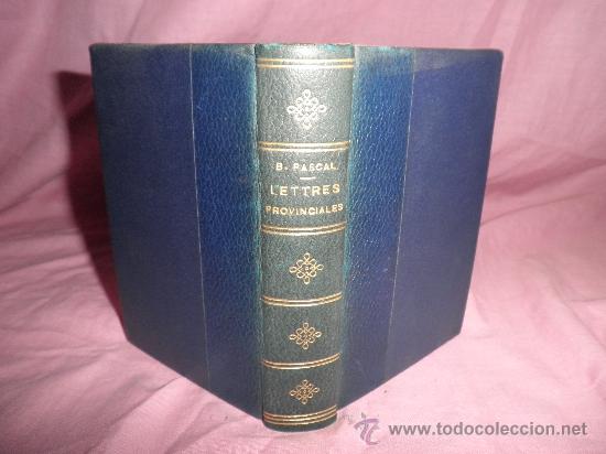 Libros antiguos: LETTRES PROVINCIALES - BLAISE PASCAL - A&Ntilde;O 1884 - EN PIEL. - Foto 1