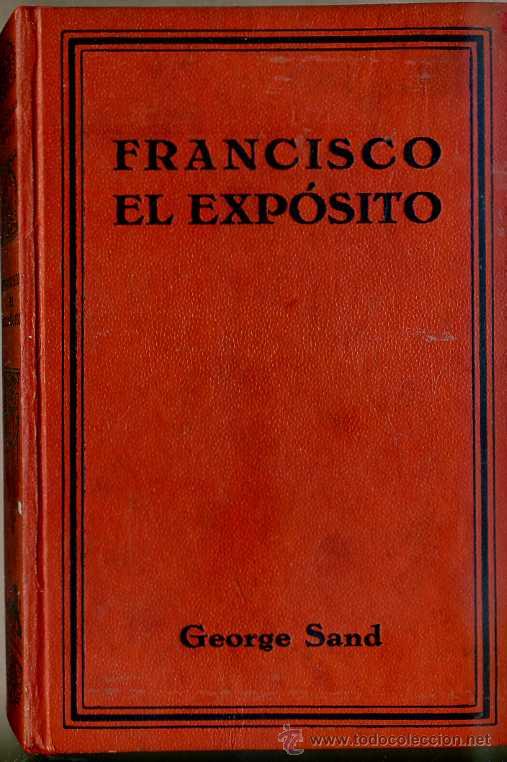 Libros antiguos: GEORGE SAND : FRANCISCO EL EXP&Oacute;SITO (1929) - Foto 1
