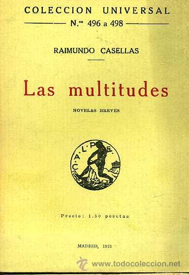 Libros antiguos: RAIMUNDO CASELLAS : LAS MULTITUDES (CALPE, 1921) - Foto 1