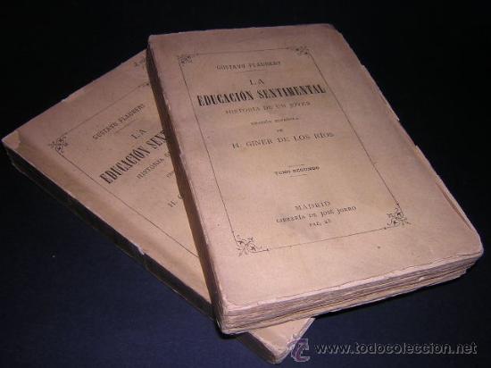 Libros antiguos: 1891 - FLAUBERT - LA EDUCACION SENTIMENTAL - PRIMERA EDICION ESPA&Ntilde;OLA - Foto 1