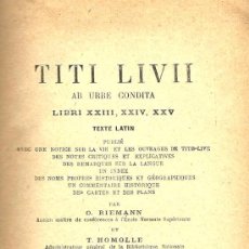 Libros antiguos: AB URBE CONDITA LIBRI XXIII, XXIV, XXV, TEXTE LATIN .../ TITO LIVIO - 1889 * FRANCÉS * LATÍN *. Lote 30448758