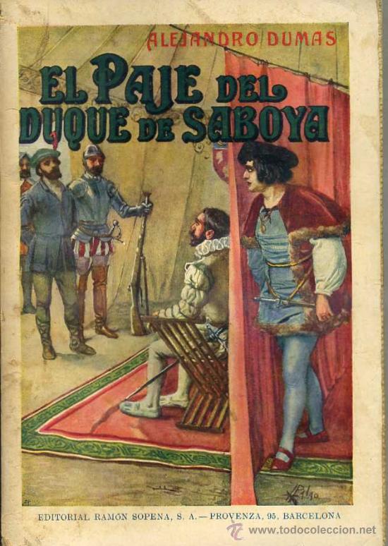 Libros antiguos: ALEJANDRO DUMAS : EL PAJE DEL DUQUE DE SABOYA (1934) SOPENA - Foto 1