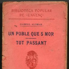 Livros antigos: 1904 - UN POBLE QUE S MOR - TOT PASSANT - GABRIEL ALOMAR - EN CATALAN. Lote 31090412