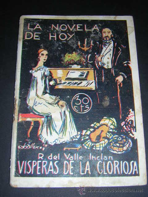 Libros antiguos: 1930 - VALLE INCLAN - VISPERAS DE LA GLORIOSA - PRIMERA EDICION - Foto 1