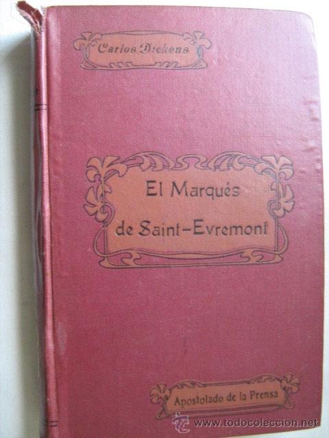 Libros antiguos: EL MARQU&Eacute;S DE SAINT-EVREMONT. DICKENS, Carlos. 1910 - Foto 1