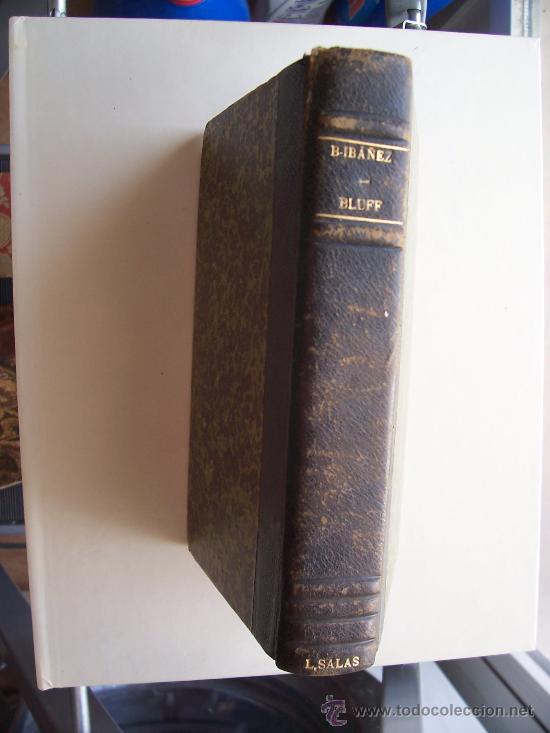 Libros antiguos: V. BLASCO IB&Aacute;&Ntilde;EZ - BLUFF - PAR&Iacute;S 1935 - EN FRANC&Eacute;S - Foto 1