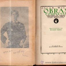 Libros antiguos: OSCAR WILDE, OBRAS COMPLETAS, SALOMÉ, LA SANTA CORTESANA, VERA O LOS NIHILISTAS, 1926