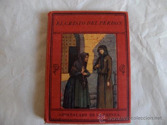Libros antiguos: libro el cristo del perdon 1925 - Foto 1