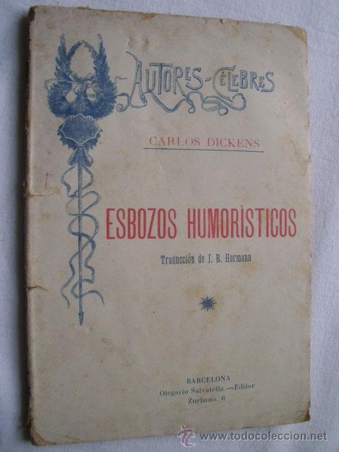 Libros antiguos: ESBOZOS HUMOR&Iacute;STICOS. DICKENS, Carlos - Foto 1