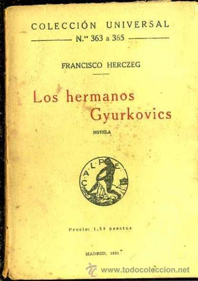 Libros antiguos: F. HERCZEG : LOS HERMANOS GYURKOVICS (CALPE, 1921) - Foto 1
