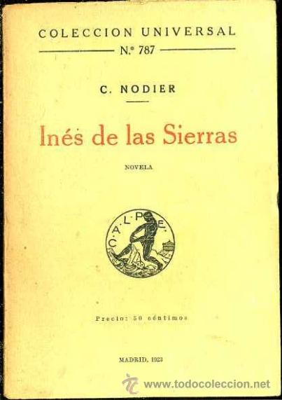 Libros antiguos: NODIER : IN&Eacute;S DE LAS SIERRAS (CALPE, 1923) - Foto 1