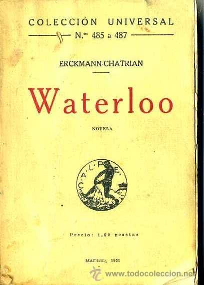 Libros antiguos: ERCKMANN CHATRIAN : WATERLOO (CALPE, 1921) - Foto 1