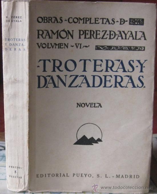 Libros antiguos: TROTERAS Y DANZADERAS. Ram&oacute;n P&eacute;rez de Ayala 1930 - Foto 1
