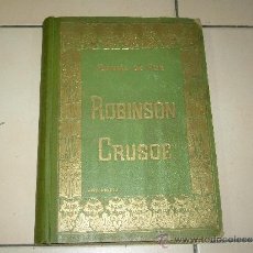 Libros antiguos: ROBISON CRUSOE DANIEL DE FOE BARCEONA 14 SEPTIEMBRE DE 1910. Lote 38006791