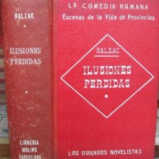 Libros antiguos: ILUSIONES PERDIDAS, TOMO I Y II. BALZAC, LA COMEDIA HUMANA (VIUDA LUIS TASSO, CIRCA 1912). Lote 38827663