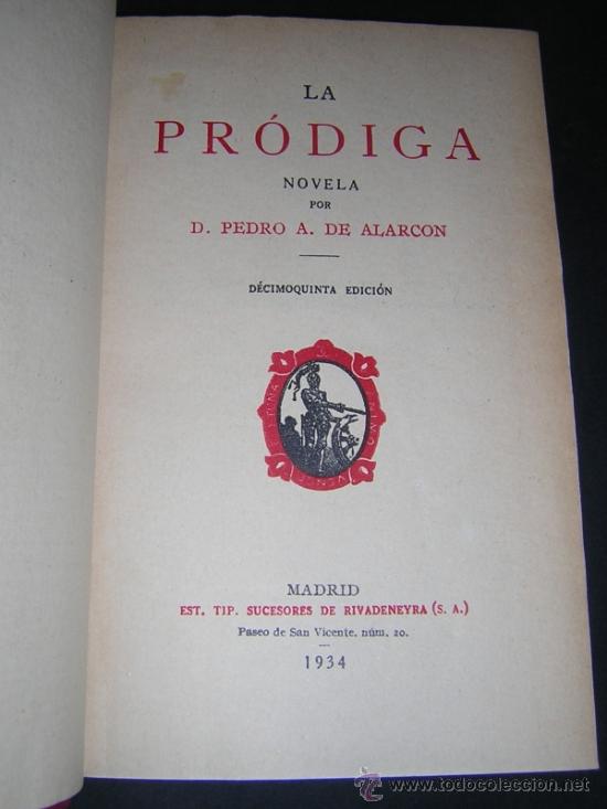 Libros antiguos: 1934 - PEDRO ANTONIO DE ALARCON - LA PR&Oacute;DIGA - Foto 2