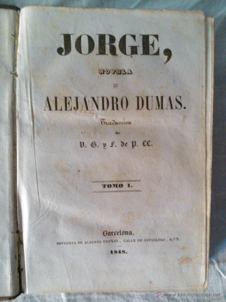 Libros antiguos: JORGE, ALEJANDRO DUMAS 1848 - Foto 2